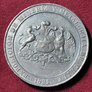 Chile, Medalla de la Exposición de Minería y Metalurgia de Chile, 1894 (NQ) (IVA Incluido)
