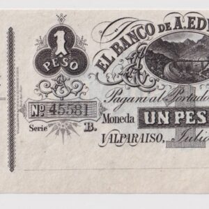 Chile, Banco de A. Edwards, 1 Peso remanente del 2 de Julio de 1877, no catalogado, MUY RARO #NCH (IVA incluido)